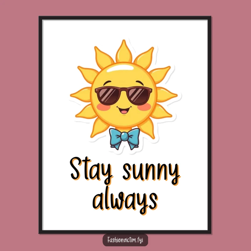 Funny Sunny Vibes Poster - Hilarious Wall Art for a Cheerful Atmosphere!