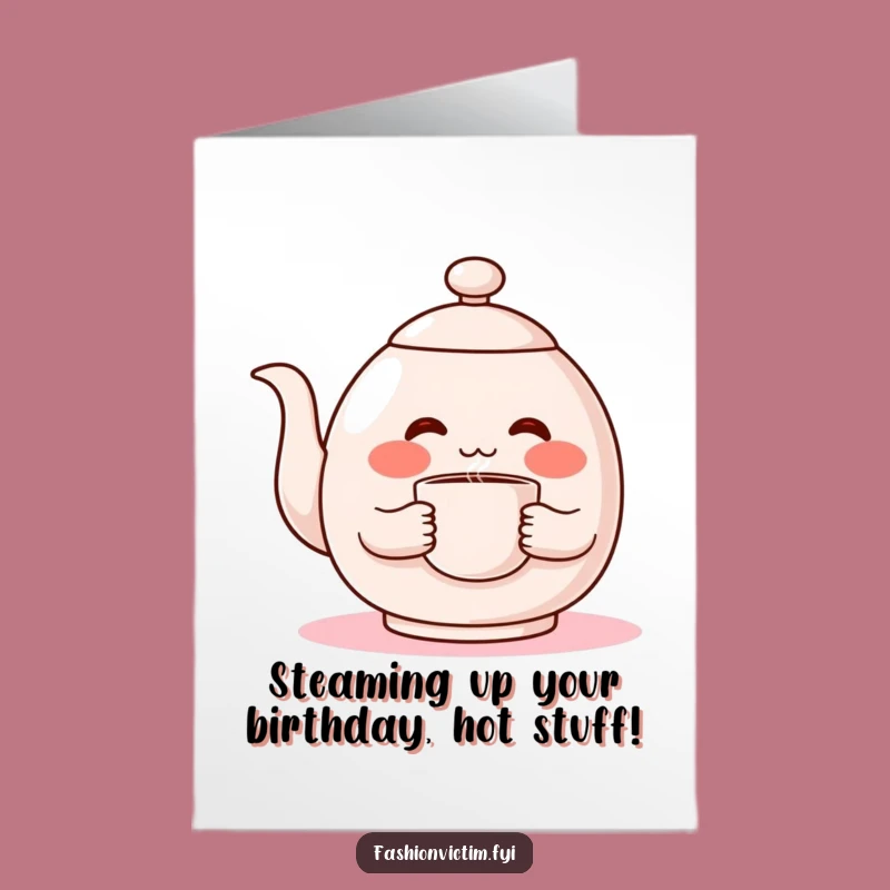 Free Printable Birthday Card: Shy Teapot Blushing, Hilarious Downloadable Gift Idea