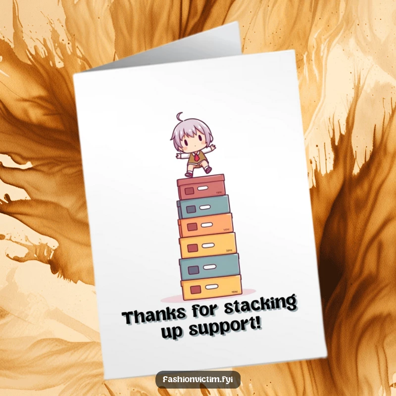Funny Free Printable Thank You Card: Small character humorously balancing on a tall stack of shoe boxes.