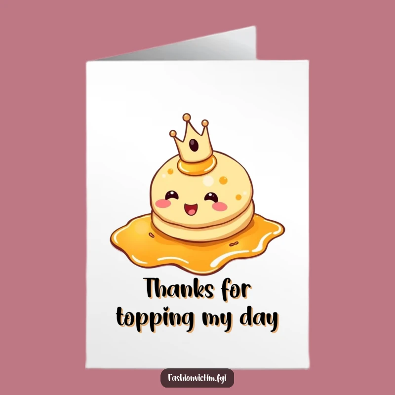Free Printable Thank You Card: Grateful Pancake King Offers Sweet Thanks